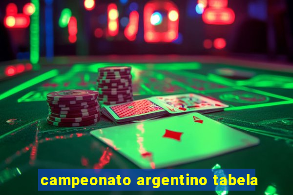 campeonato argentino tabela